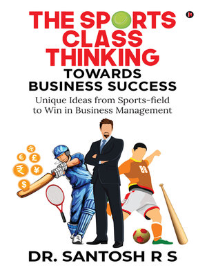 cover image of The Sports Class Thinking Towards Business Success